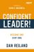 Confident Leader! How To Overcome Self-Doubt, Influence Others, And Make Your Leadership Dreams Come True  