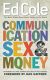Communication, Sex, & Money: Overcoming the Three Common Challenges in Relationships