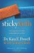Sticky Faith: Everyday Ideas to Build Lasting Faith in Your Kids 