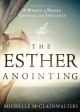 The Esther Anointing 