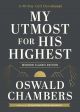 My Utmost For His Highest A 90-Day Gift Devotional, Modern Classic Edition