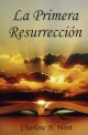 La Primera Resurrección