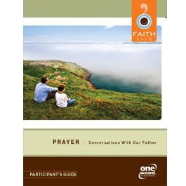 Faith Cafe: Prayer Conversations With Our Father Participant's Guide