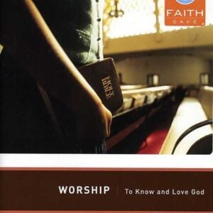 Faith Cafe': Worship To Know and Love God Leader's Guide