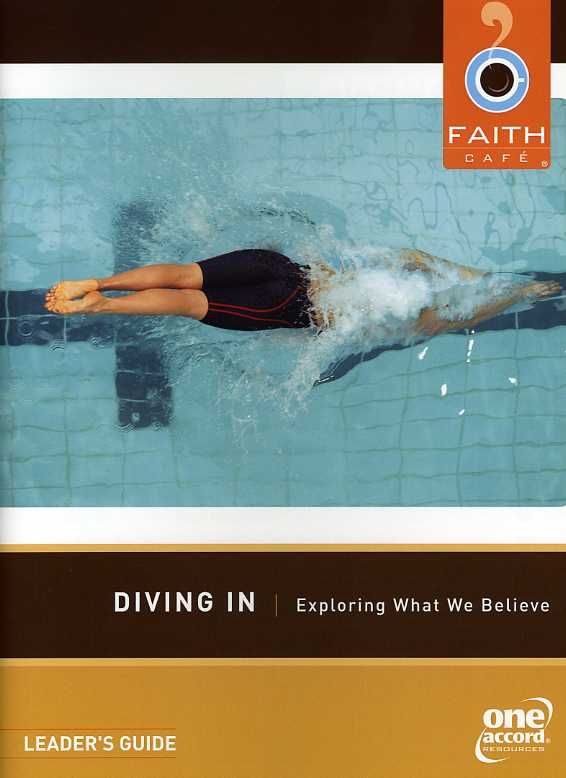 Faith Cafe: Diving In: Exploring What We Believe Leader's Guide