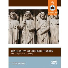 Faith Cafe: Highlights of Church History: The Early Church Leader's Guide