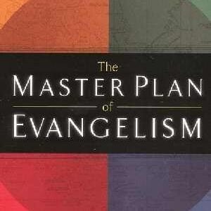 Master Plan Of Evangelism