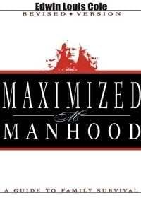 Maximized Manhood