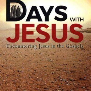 40 Days With Jesus: Encountering Jesus in the Gospels