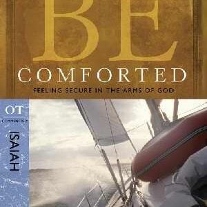 Be Comforted