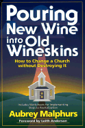 Pouring New Wine Into Old Wine