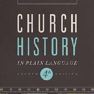Church History In Plain Language