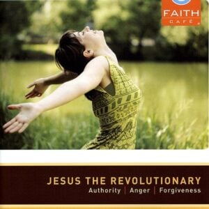 Faith Cafe: Jesus the Revolutionary Leader's Guide
