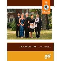 Faith Cafe: The Good Life: Beatitudes - Participant's Guide