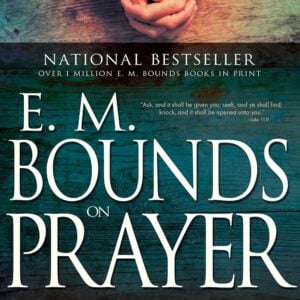 E.M. Bounds on Prayer