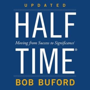 Halftime: Moving from Success to Significance