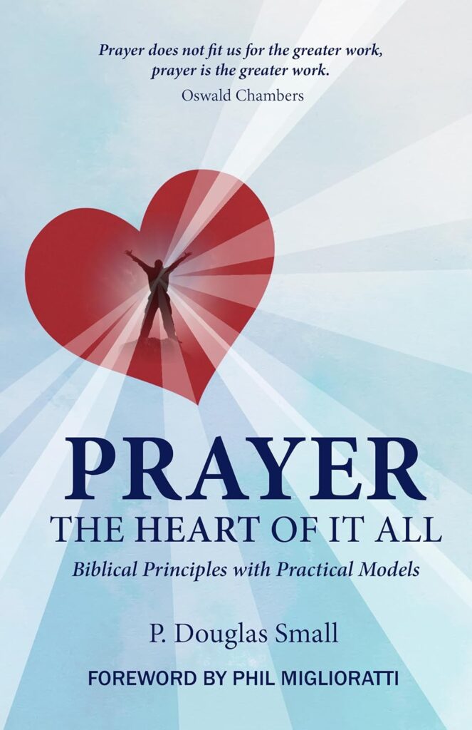 Prayer: The Heart of It All