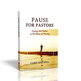 Maxwell, Chris - Pause For Pastors
