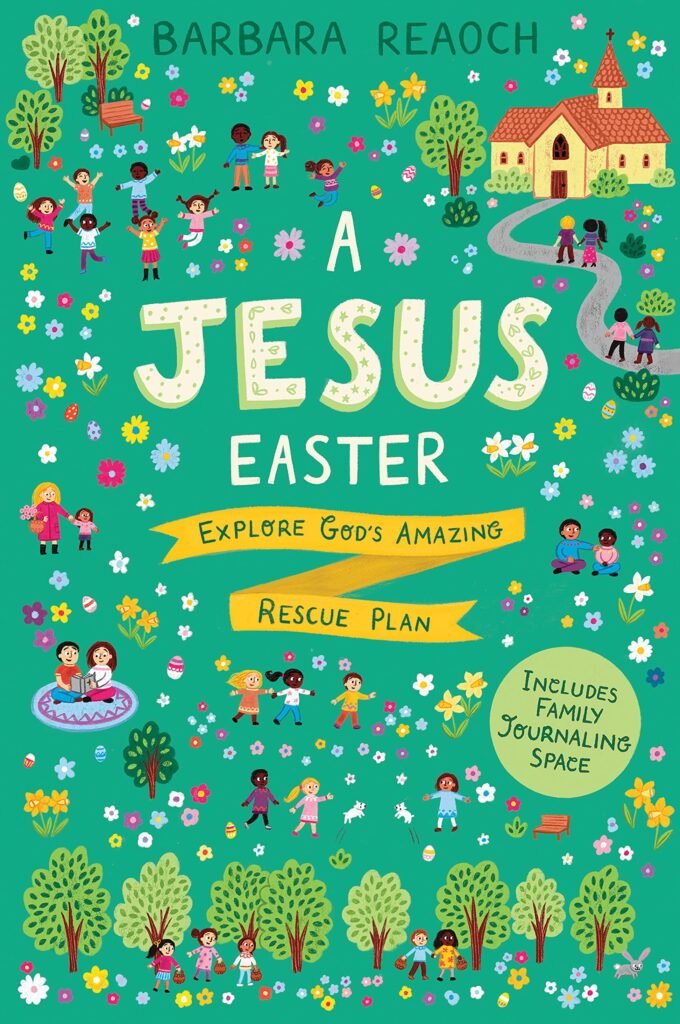 A Jesus Easter Explore God's Amazing Rescue Plan
