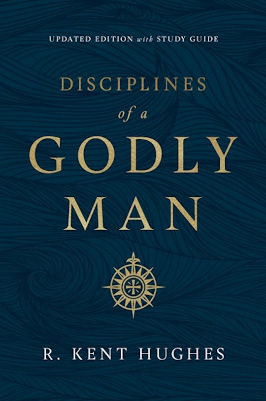 Disciplines Of A Godly Man