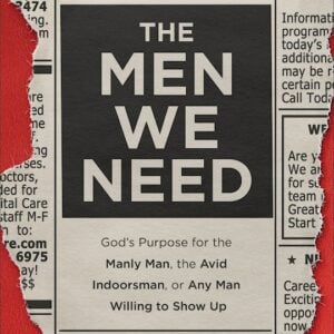 Men We Need