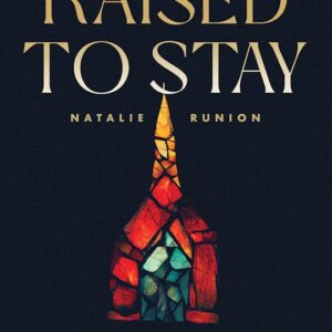 Raised To Stay