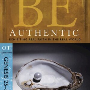 Be Authentic (Genesis 25-50)