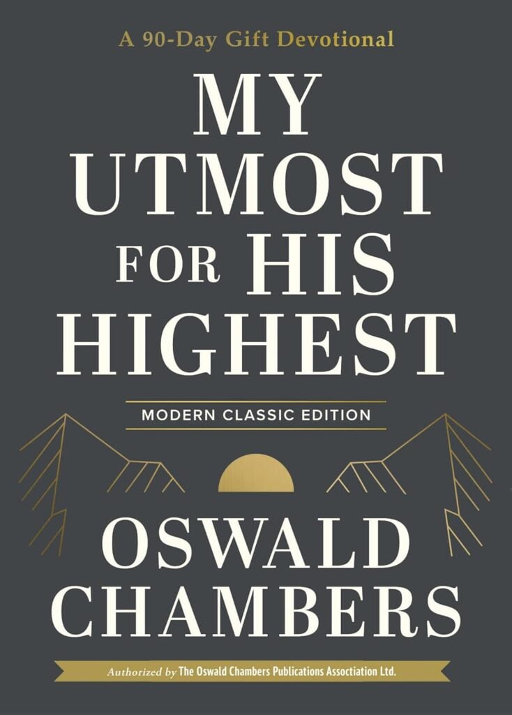 My Utmost For His Highest 90 Day Devotion