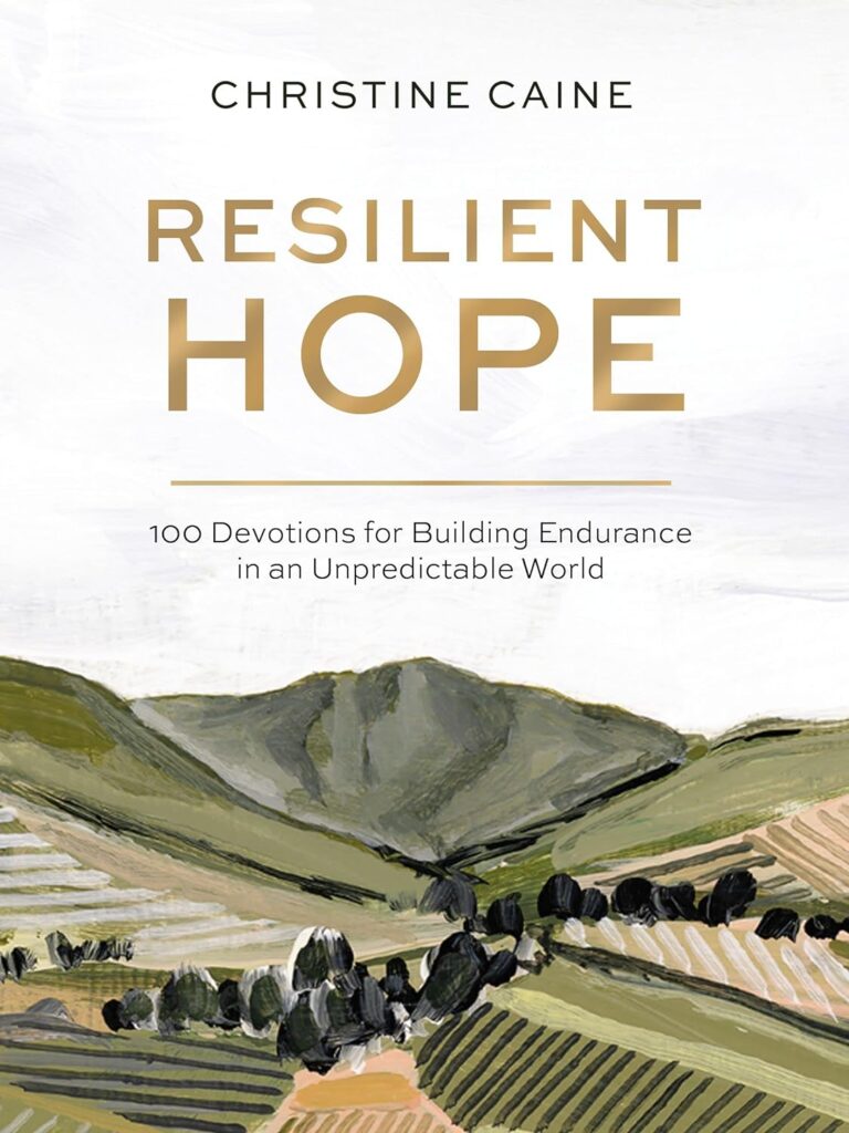 Resilient Hope: 100 Devotions by Christine Caine