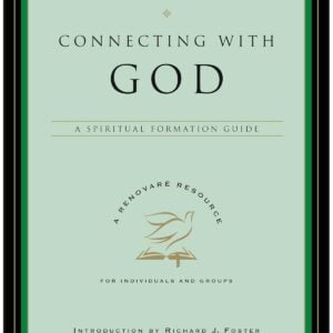 Connecting with God: A Spiritual Formation Guide