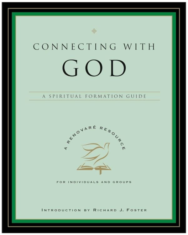 Connecting with God: A Spiritual Formation Guide