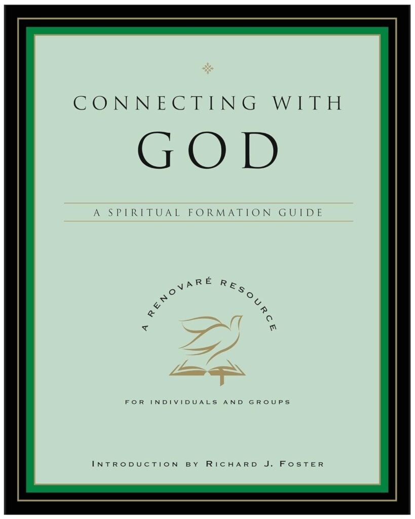 Connecting with God: A Spiritual Formation Guide