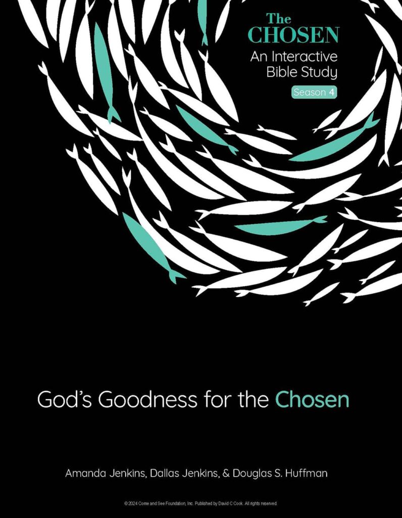 God’s Goodness For The Chosen | An Interactive Bible Study | Season 4