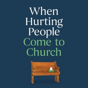 When Hurting People Come to Church: How People of Faith Can Solve the Mental Health Crisis