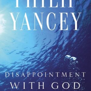 Disappointment with God: Three Questions No One Asks Aloud