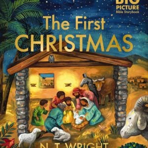 The First Christmas: The Bible’s Nativity Story