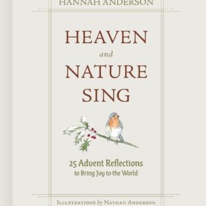 Heaven and Nature Sing: 25 Advent Reflections to Bring Joy to the World