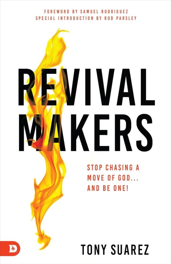 Revival Makers: Stop Chasing a Move of God... and Be One!