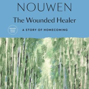 The Wounded Healer: Ministry in Contemporary Society
