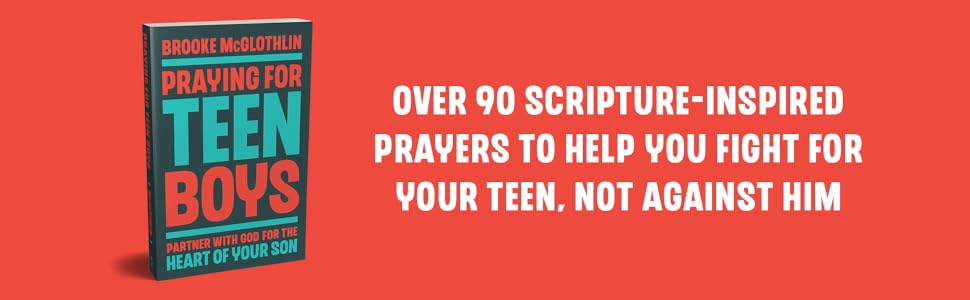 Praying for Teen Boys: Partner with God for the Heart of Your Son - Image 4