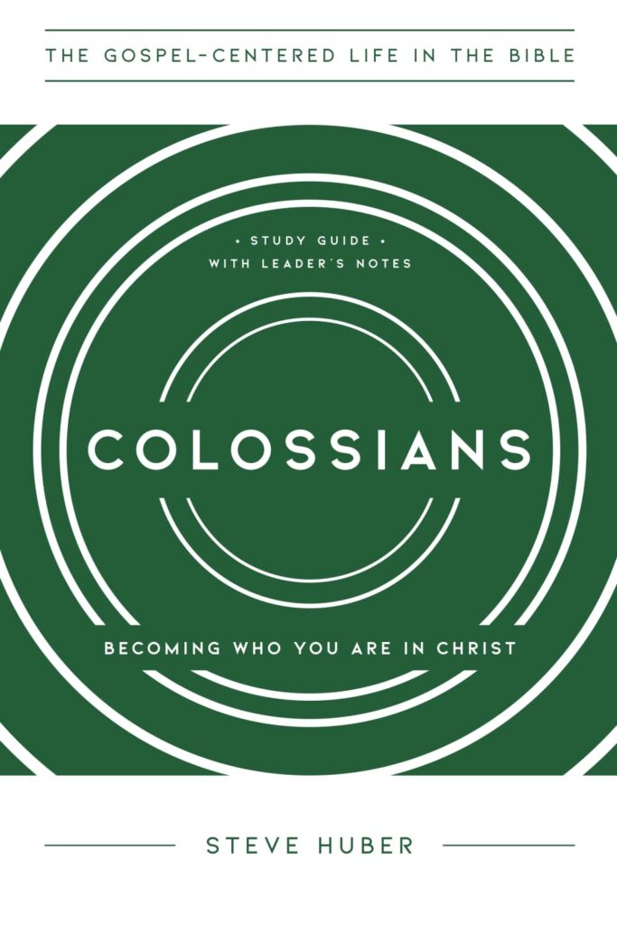 Colossians: Becoming Who You Are in Christ, Study Guide with Leader's Notes