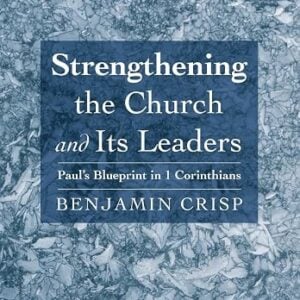 Strengthening the Church and Its Leaders