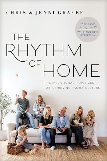 Rhythm Of Home: Five Intentional Practices for a Thriving Family Culture